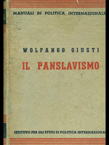 Libri Giusti Wolfango - Il Panslavismo NUOVO SIGILLATO, EDIZIONE DEL 23/11/2022 SUBITO DISPONIBILE