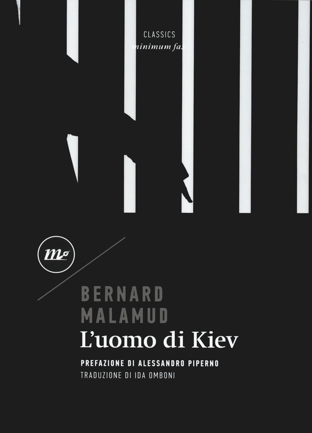Libri Bernard Malamud - L' Uomo Di Kiev NUOVO SIGILLATO, EDIZIONE DEL 26/08/2022 SUBITO DISPONIBILE