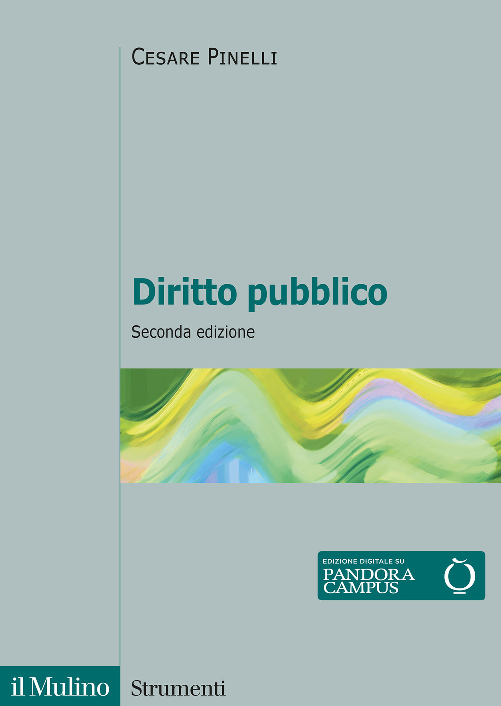 Libri Cesare Pinelli - Diritto Pubblico NUOVO SIGILLATO, EDIZIONE DEL 22/07/2022 SUBITO DISPONIBILE
