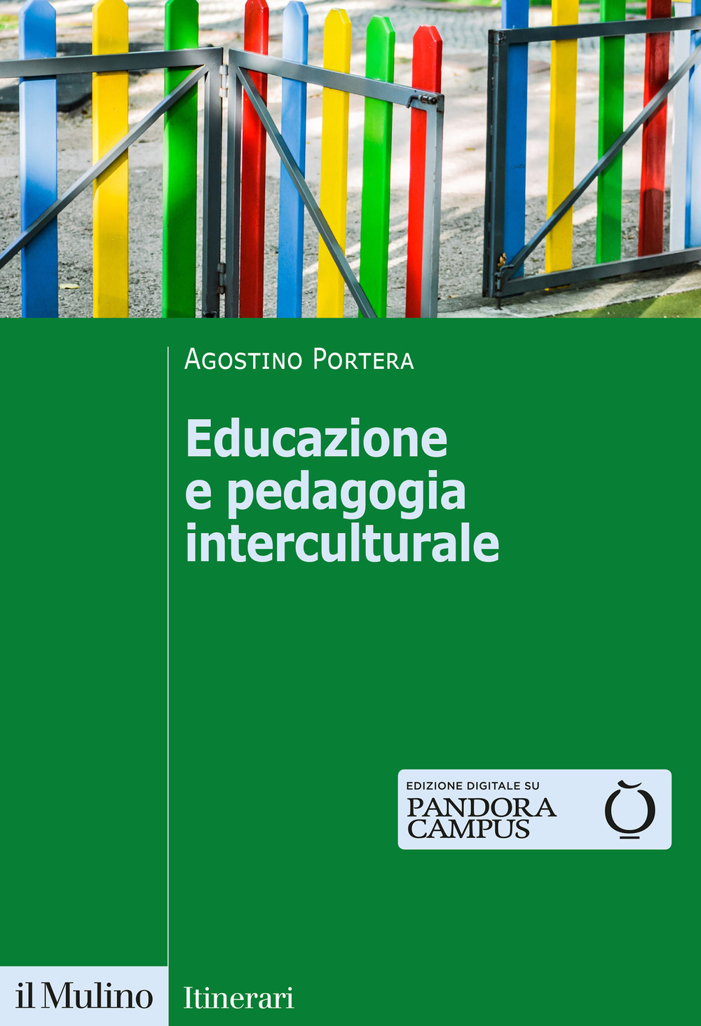 Libri Agostino Portera - Educazione E Pedagogia Interculturale NUOVO SIGILLATO, EDIZIONE DEL 22/07/2022 SUBITO DISPONIBILE
