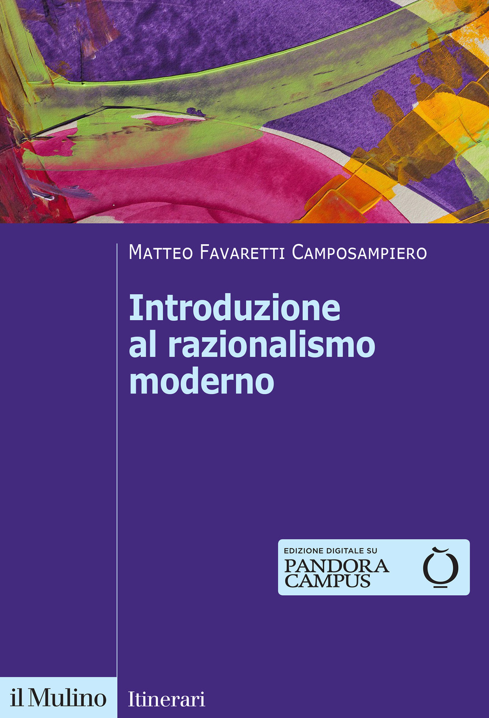 Libri Favaretti Camposampiero Matteo - Introduzione Al Razionalismo Moderno NUOVO SIGILLATO, EDIZIONE DEL 29/09/2023 SUBITO DISPONIBILE