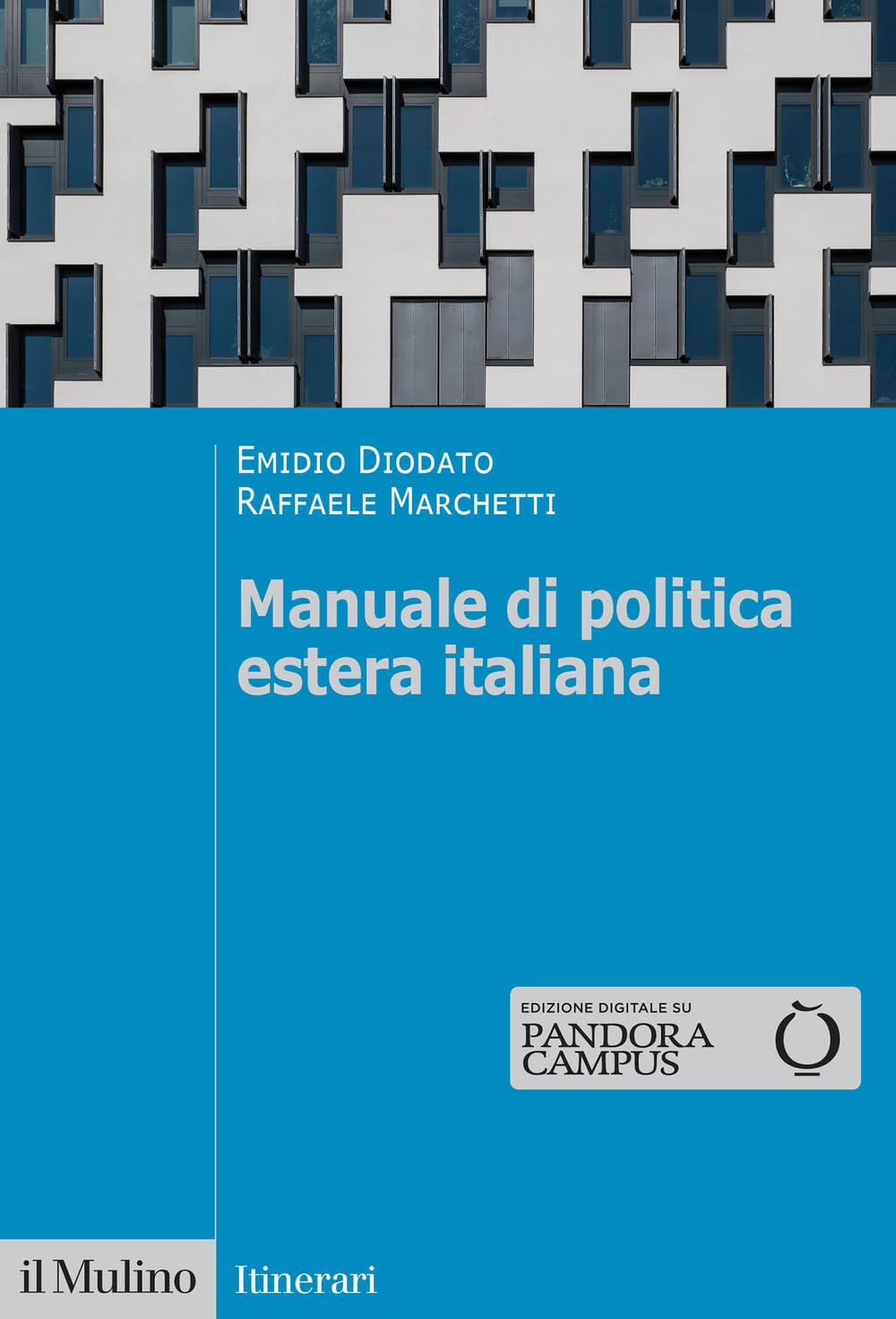 Libri Emidio Diodato / Raffaele Marchetti - Manuale Di Politica Estera Italiana NUOVO SIGILLATO, EDIZIONE DEL 28/07/2023 SUBITO DISPONIBILE