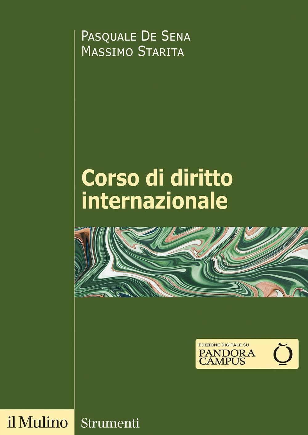 Libri De Sena Pasquale / Massimo Starita - Corso Di Diritto Internazionale NUOVO SIGILLATO, EDIZIONE DEL 10/02/2023 SUBITO DISPONIBILE