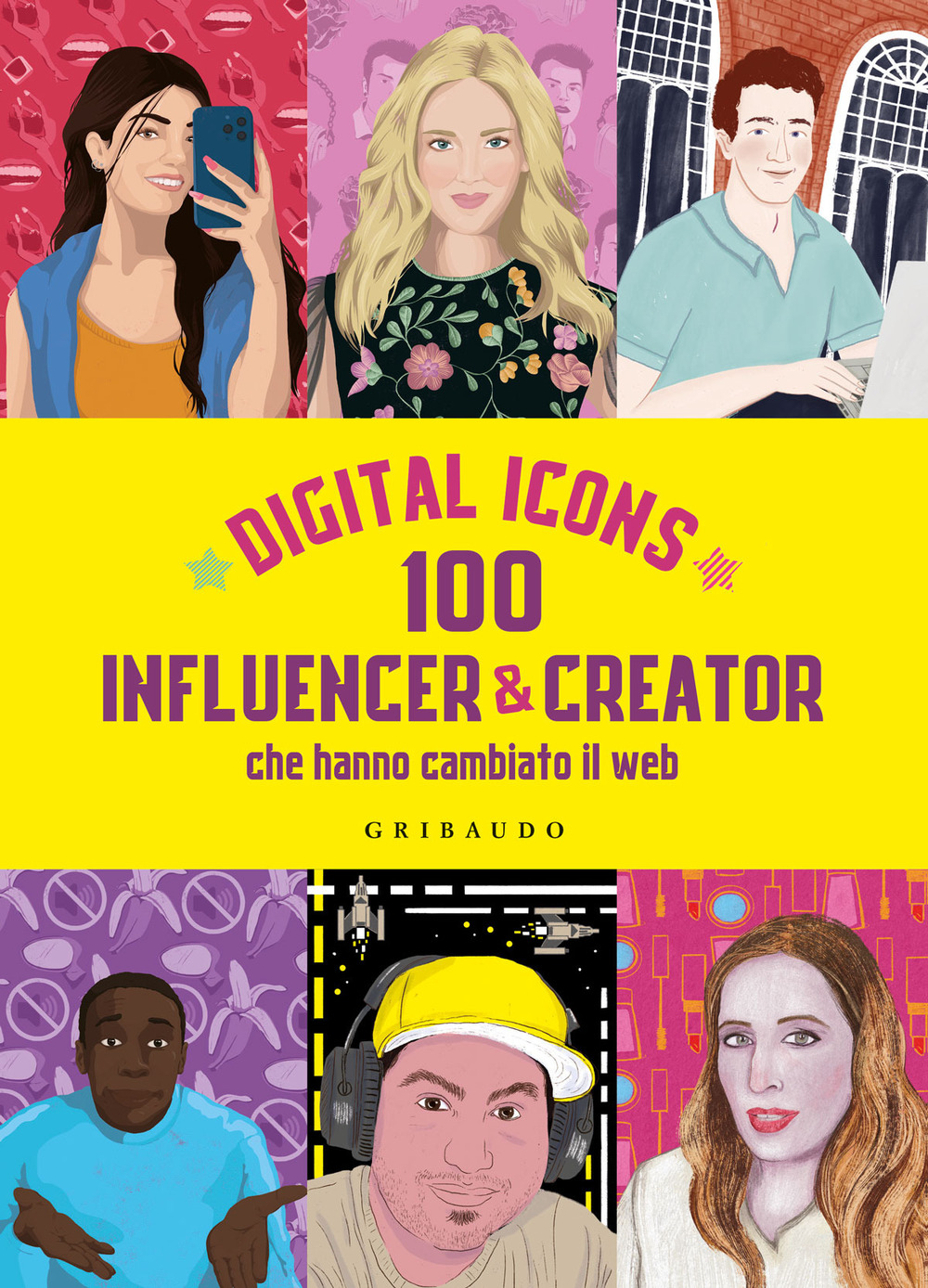 Libri Ciaruffoli Gilda - Digital Icons. 100 Influencer & Creator Che Hanno Cambiato Il Web NUOVO SIGILLATO, EDIZIONE DEL 14/10/2022 SUBITO DISPONIBILE