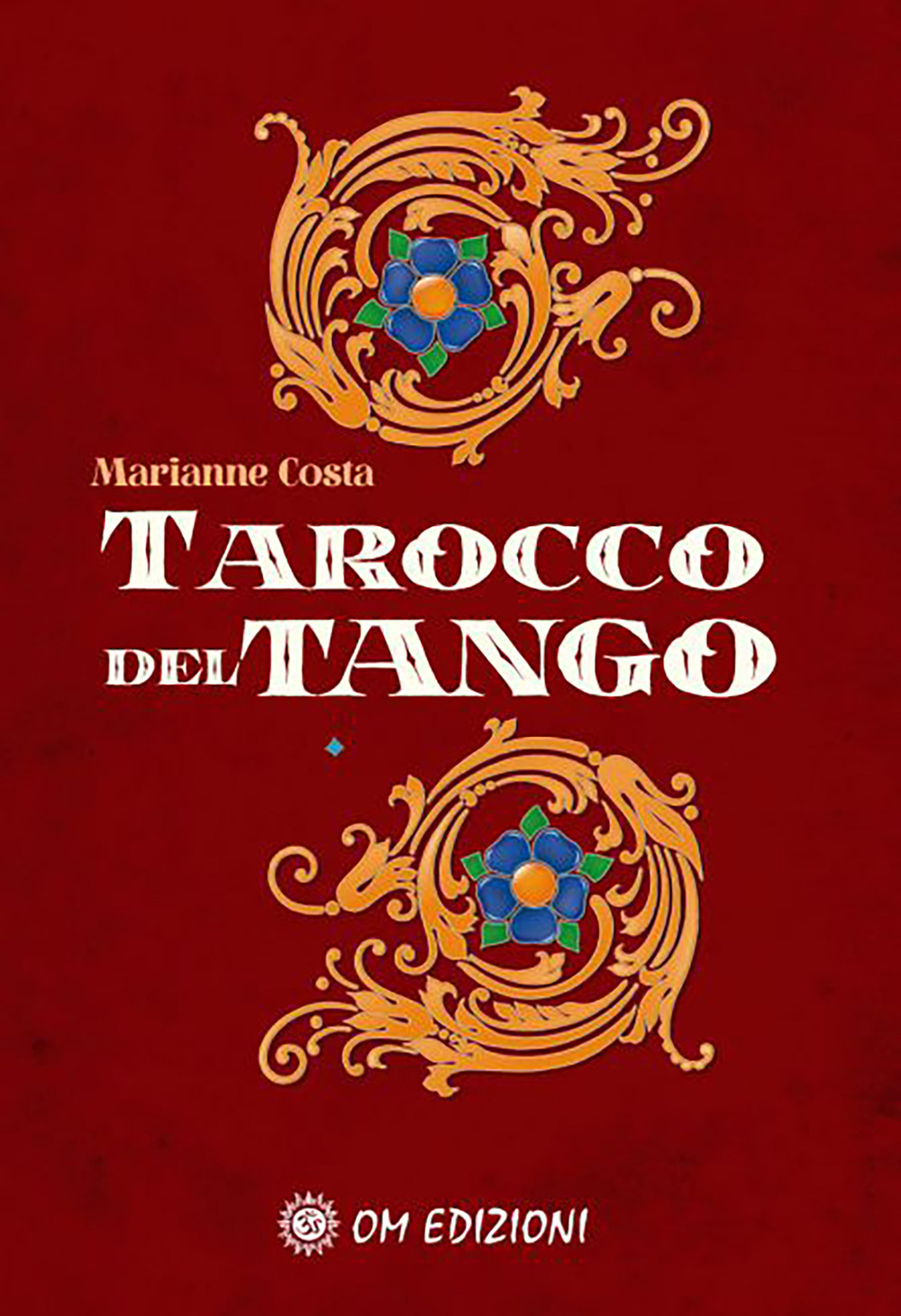 Libri Marianne Costa - Il Tarocco Del Tango. Con 78 Carte NUOVO SIGILLATO, EDIZIONE DEL 27/10/2023 SUBITO DISPONIBILE