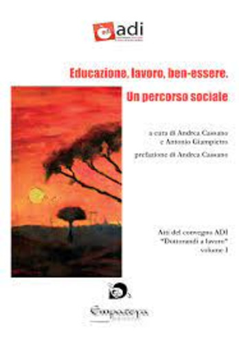 Libri Andrea Cassano - Educazione, Lavoro Ben-Essere. Un Percorso Sociale NUOVO SIGILLATO, EDIZIONE DEL 20/04/2022 SUBITO DISPONIBILE