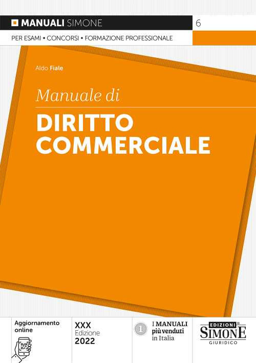Libri Aldo Fiale - Manuale Di Diritto Commerciale. Con Aggiornamento Online NUOVO SIGILLATO, EDIZIONE DEL 20/04/2022 SUBITO DISPONIBILE