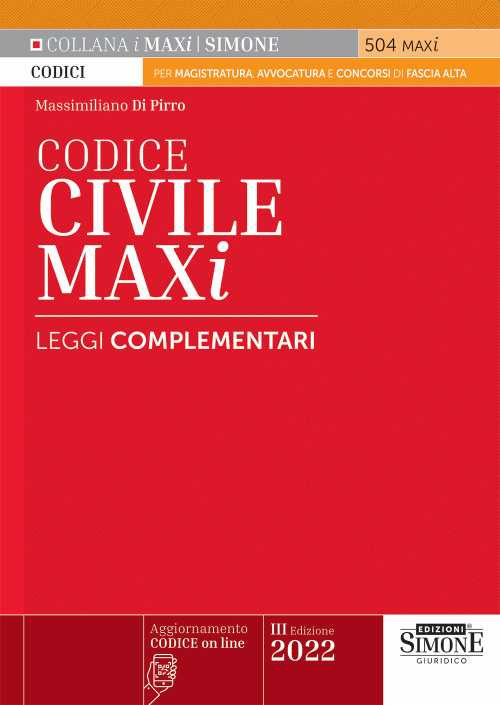 Libri Di Pirro Massimiliano - Codice Civile. Leggi Complementari. Con Aggiornamento Online NUOVO SIGILLATO, EDIZIONE DEL 22/04/2022 SUBITO DISPONIBILE