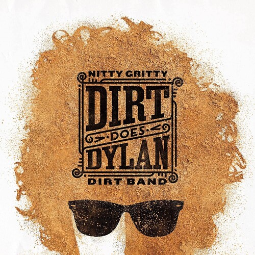 Audio Cd Nitty Gritty Dirt Band - Dirt Does Dylan NUOVO SIGILLATO, EDIZIONE DEL 20/05/2022 SUBITO DISPONIBILE