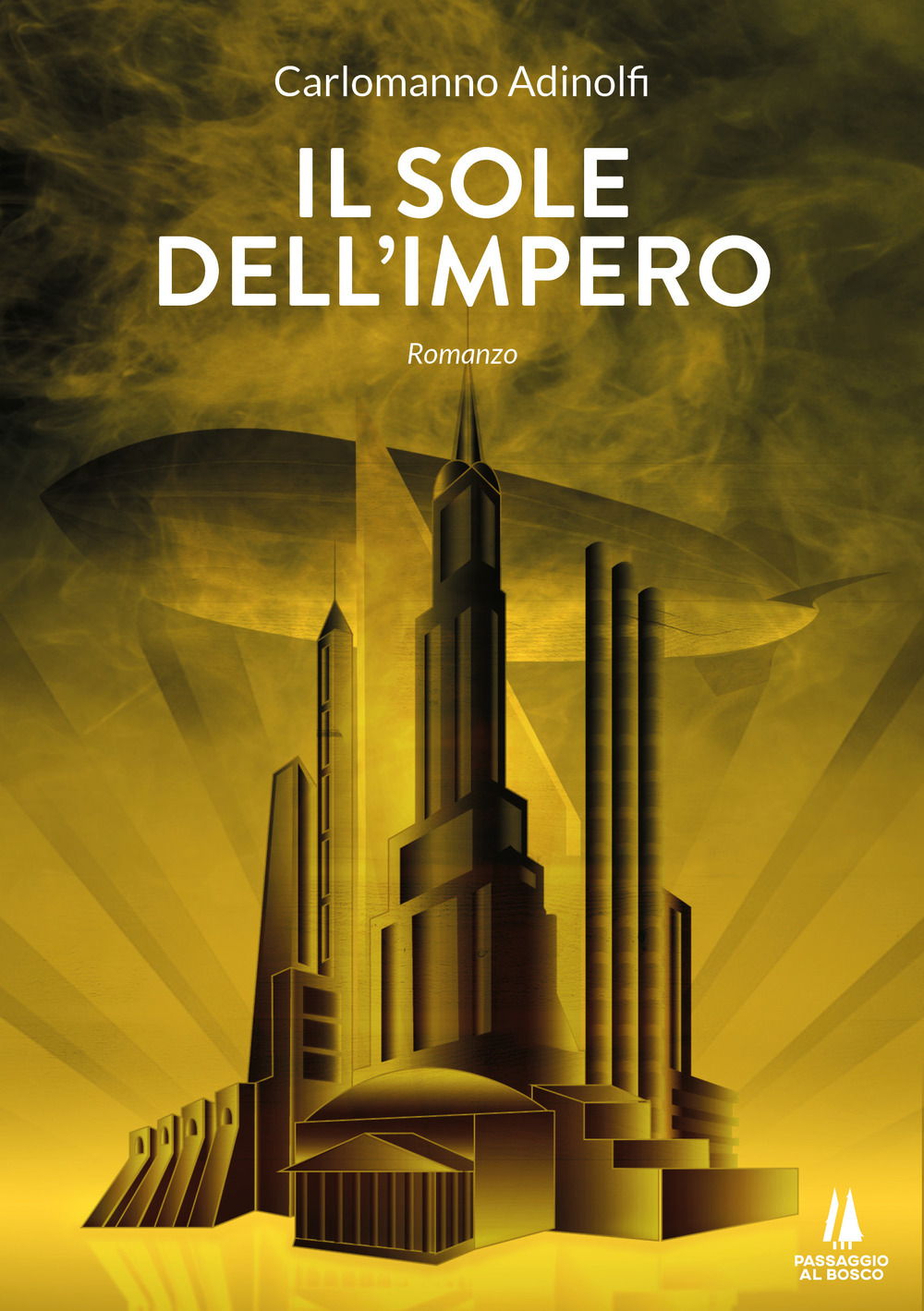 Libri Carlomanno Adinolfi - Il Sole Dell'impero NUOVO SIGILLATO, EDIZIONE DEL 11/05/2022 SUBITO DISPONIBILE