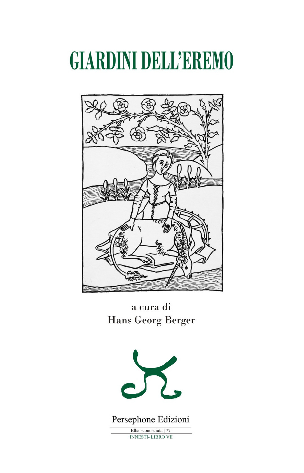 Libri A Cura Di Hans Georg Berger - Giardini Dell'Eremo NUOVO SIGILLATO, EDIZIONE DEL 05/05/2022 SUBITO DISPONIBILE