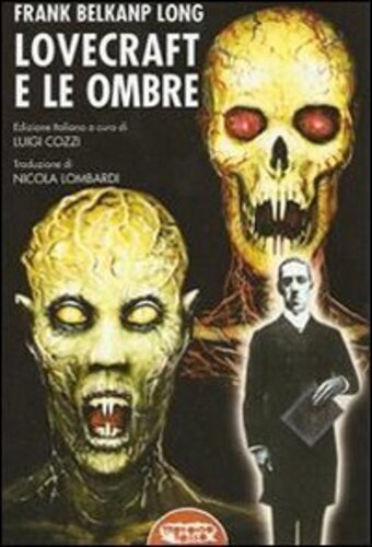 Libri Belknap Long Frank - Lovecraft E Le Ombre NUOVO SIGILLATO, EDIZIONE DEL 01/01/2011 SUBITO DISPONIBILE