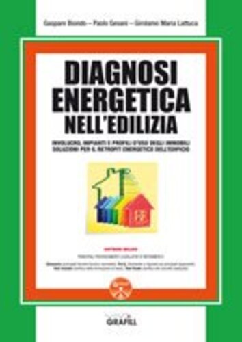 Libri G. Biondo / P. Gesani / G. M. Lattuca - Diagnosi Energetica Nell'Edilizia NUOVO SIGILLATO, EDIZIONE DEL 05/05/2022 SUBITO DISPONIBILE