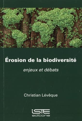 LIbri UK/US Chtistian Leveque - Erosion De La Biodiversite NUOVO SIGILLATO, EDIZIONE DEL 01/02/2022 SUBITO DISPONIBILE