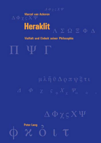 Libri Heraklit: Vielfalt Und Einheit Seiner Pb NUOVO SIGILLATO, EDIZIONE DEL 10/11/2005 SUBITO DISPONIBILE