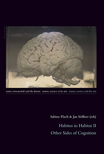 Libri Sabine Flach / Jan Soffner - Habitus in Habitat II: Other Sides of Cognition (English) NUOVO SIGILLATO, EDIZIONE DEL 15/12/2010 SUBITO DISPONIBILE
