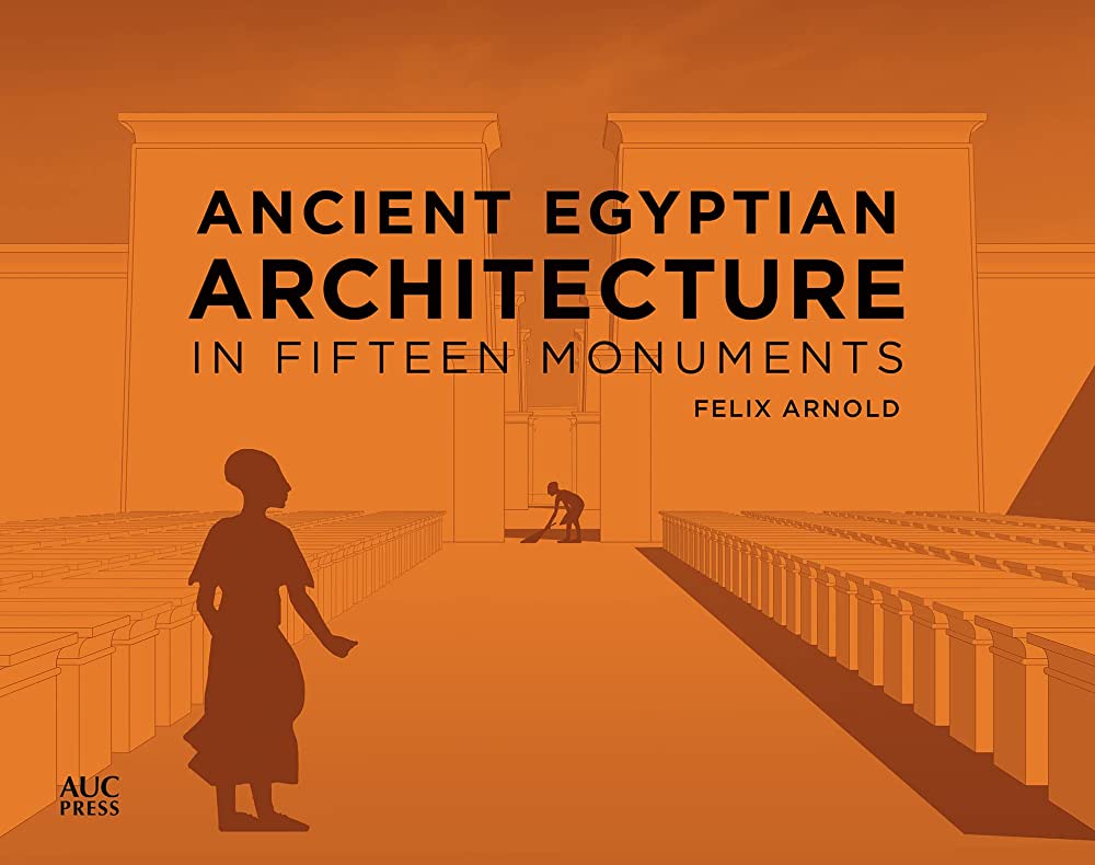 Libri Ancient Egyptian Architecture Fifteen Hb NUOVO SIGILLATO, EDIZIONE DEL 01/06/2022 SUBITO DISPONIBILE