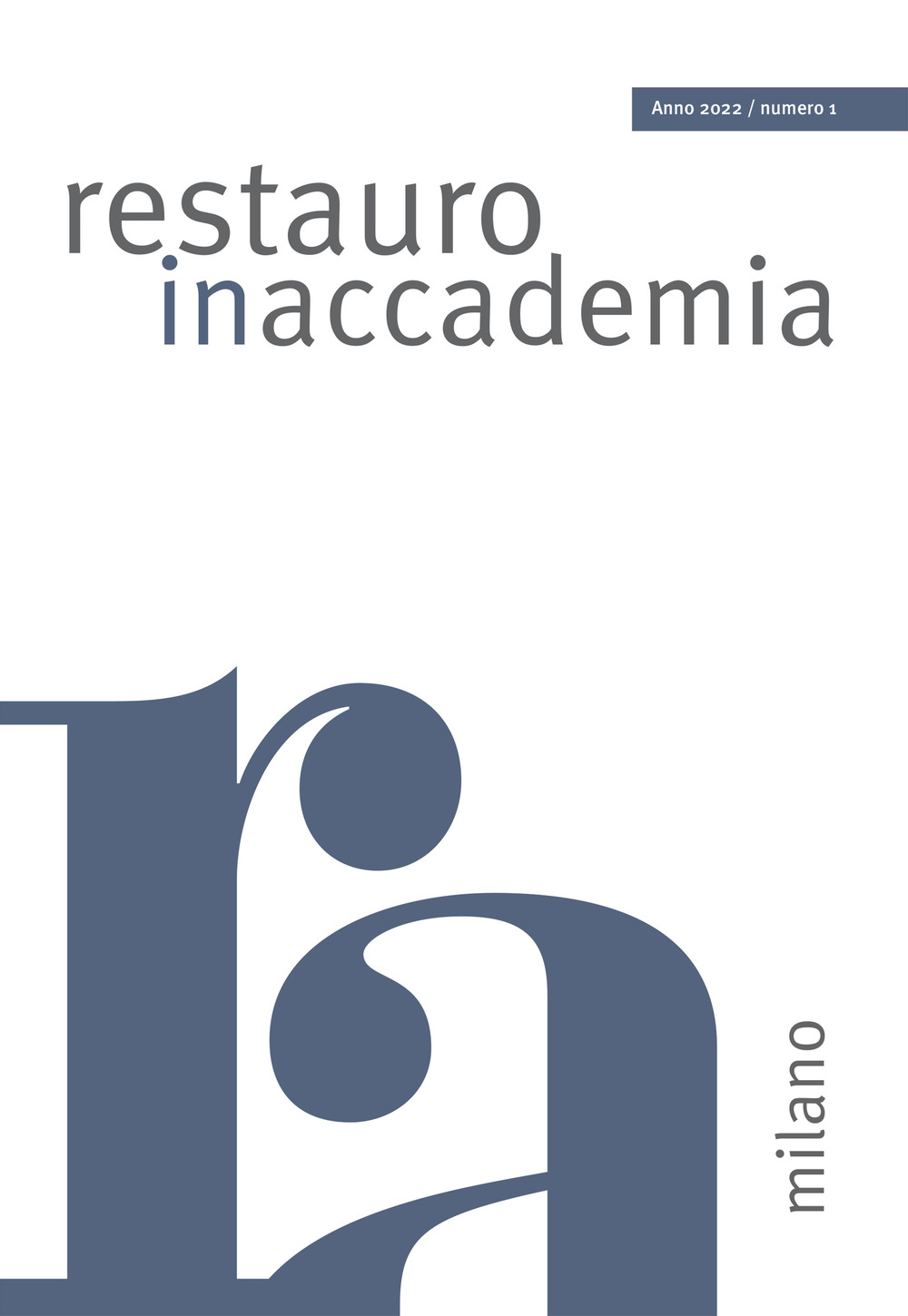 Libri Restauro In Accademia (2022). Ediz. Illustrata Vol 01 NUOVO SIGILLATO, EDIZIONE DEL 20/05/2022 SUBITO DISPONIBILE