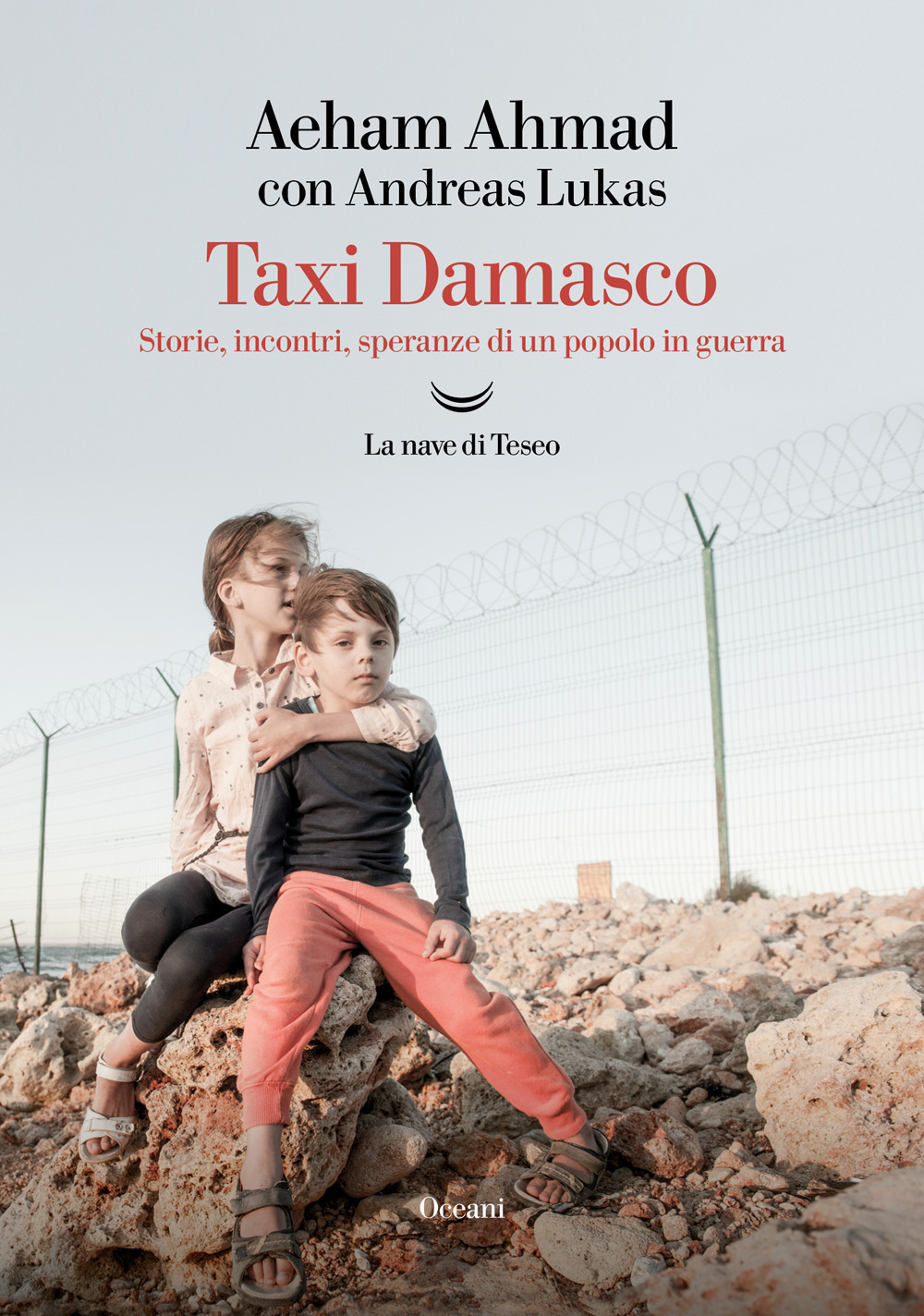 Libri Aeham Ahmad Lukas Andreas - Taxi Damasco. Storie Incontri Speranze Di Un Popolo In Guerra NUOVO SIGILLATO EDIZIONE DEL SUBITO DISPONIBILE