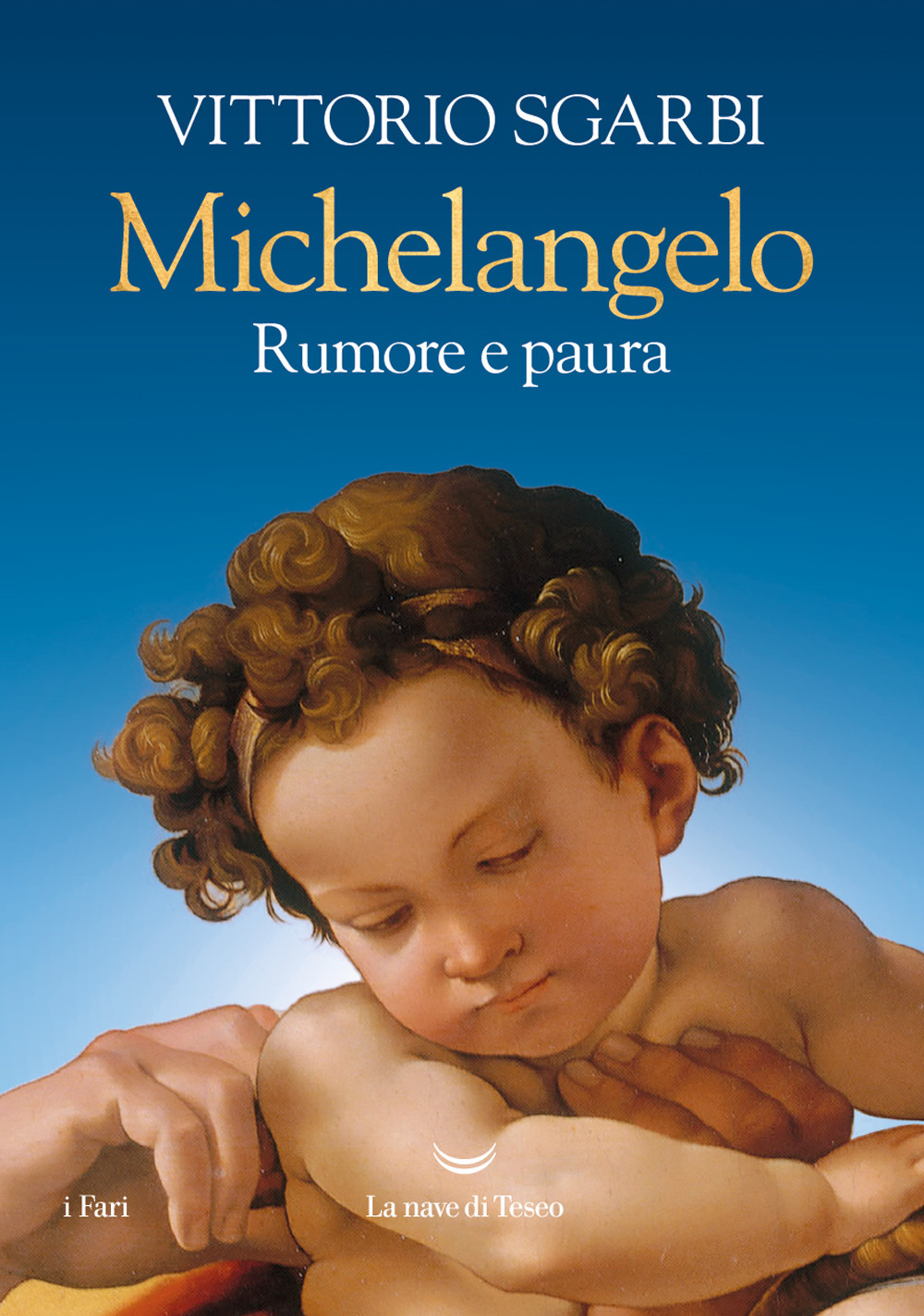 Libri Vittorio Sgarbi - Michelangelo. Rumore E Paura. Ediz. A Colori NUOVO SIGILLATO, EDIZIONE DEL 21/11/2023 SUBITO DISPONIBILE