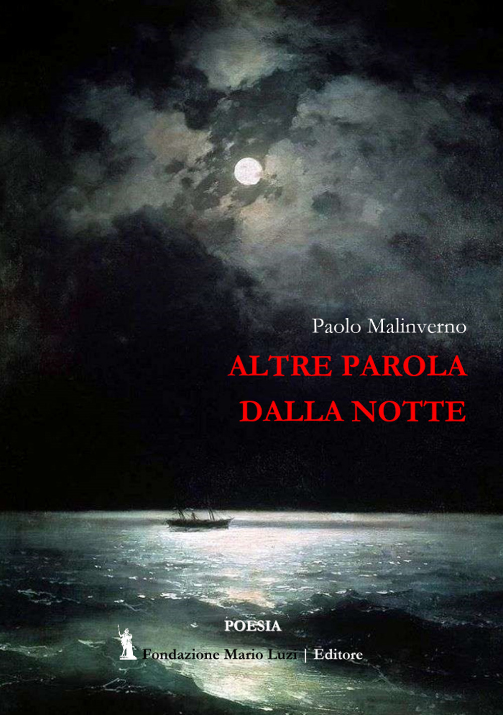 Libri Paolo Malinverno - Altre Parole Dalla Notte NUOVO SIGILLATO, EDIZIONE DEL 11/05/2022 SUBITO DISPONIBILE