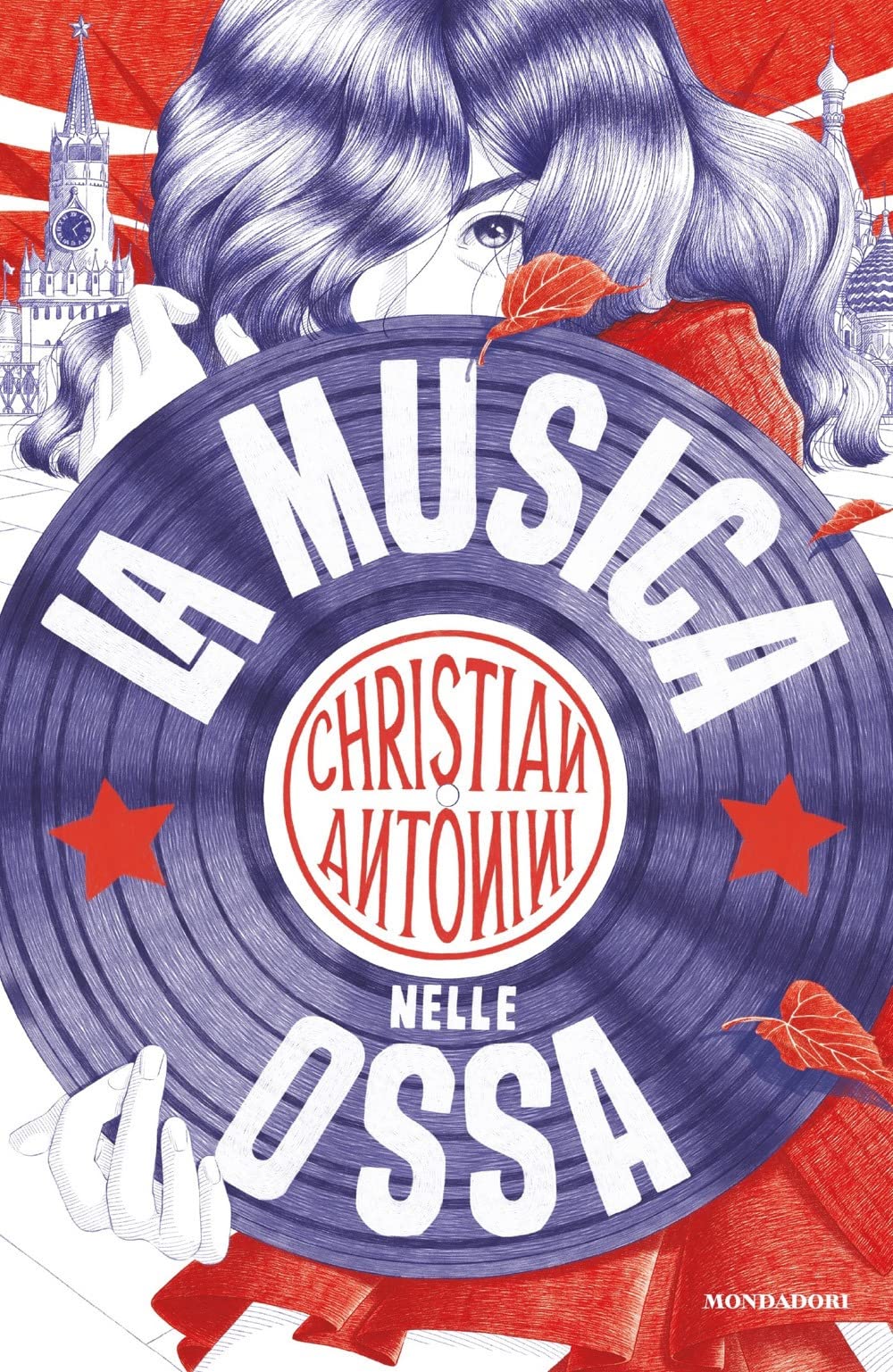 Libri Christian Antonini - La Musica Nelle Ossa NUOVO SIGILLATO, EDIZIONE DEL 25/10/2022 SUBITO DISPONIBILE
