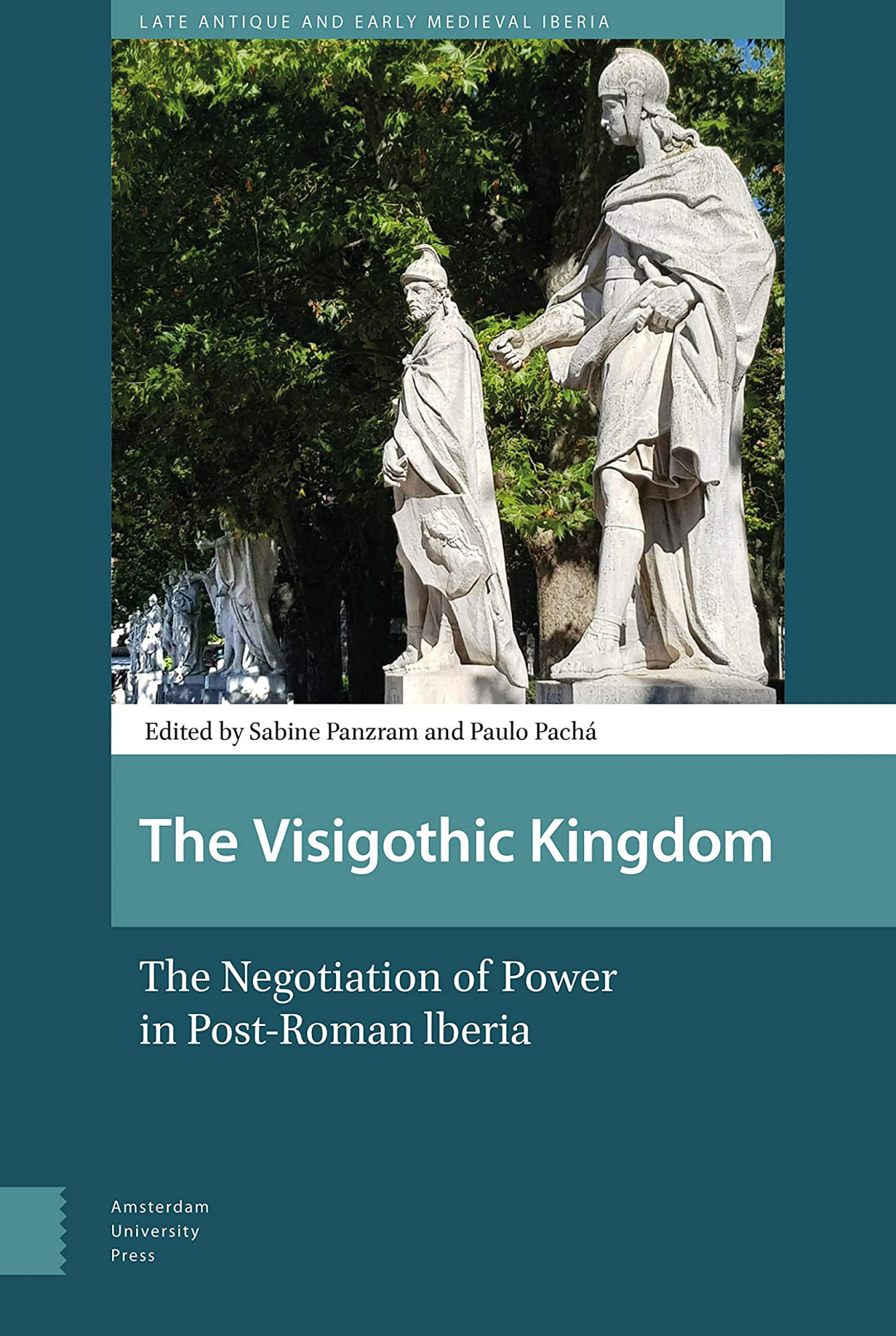 Libri Panzram, Martinez Jimene.. - Visigothic Kingdom: Negotiation Power Hb NUOVO SIGILLATO, EDIZIONE DEL 23/12/2020 SUBITO DISPONIBILE