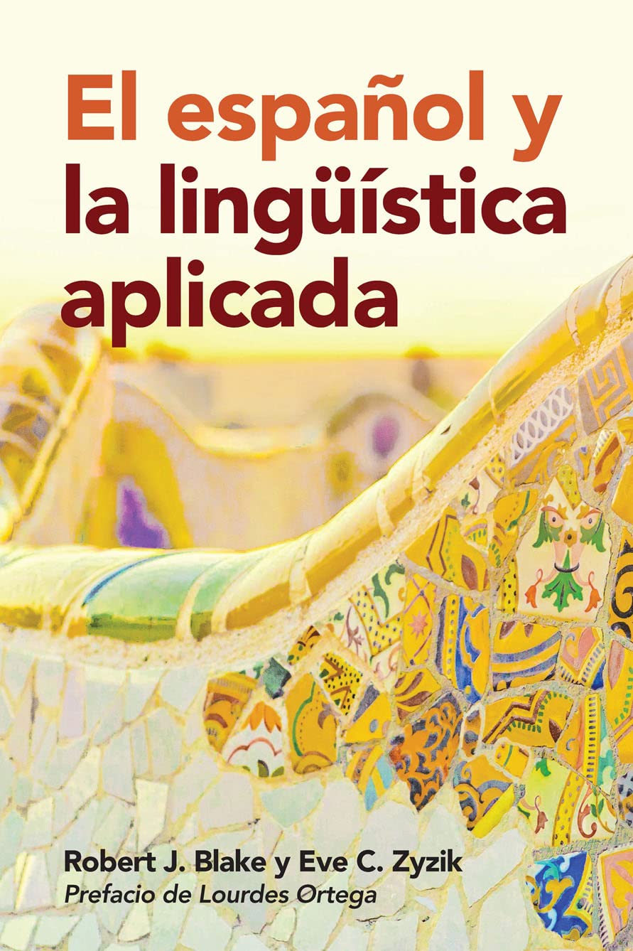 Libri Blake, Zyzik, Ortega - El Espanol Y La Linguistica Aplicada Pb NUOVO SIGILLATO, EDIZIONE DEL 07/02/2016 SUBITO DISPONIBILE