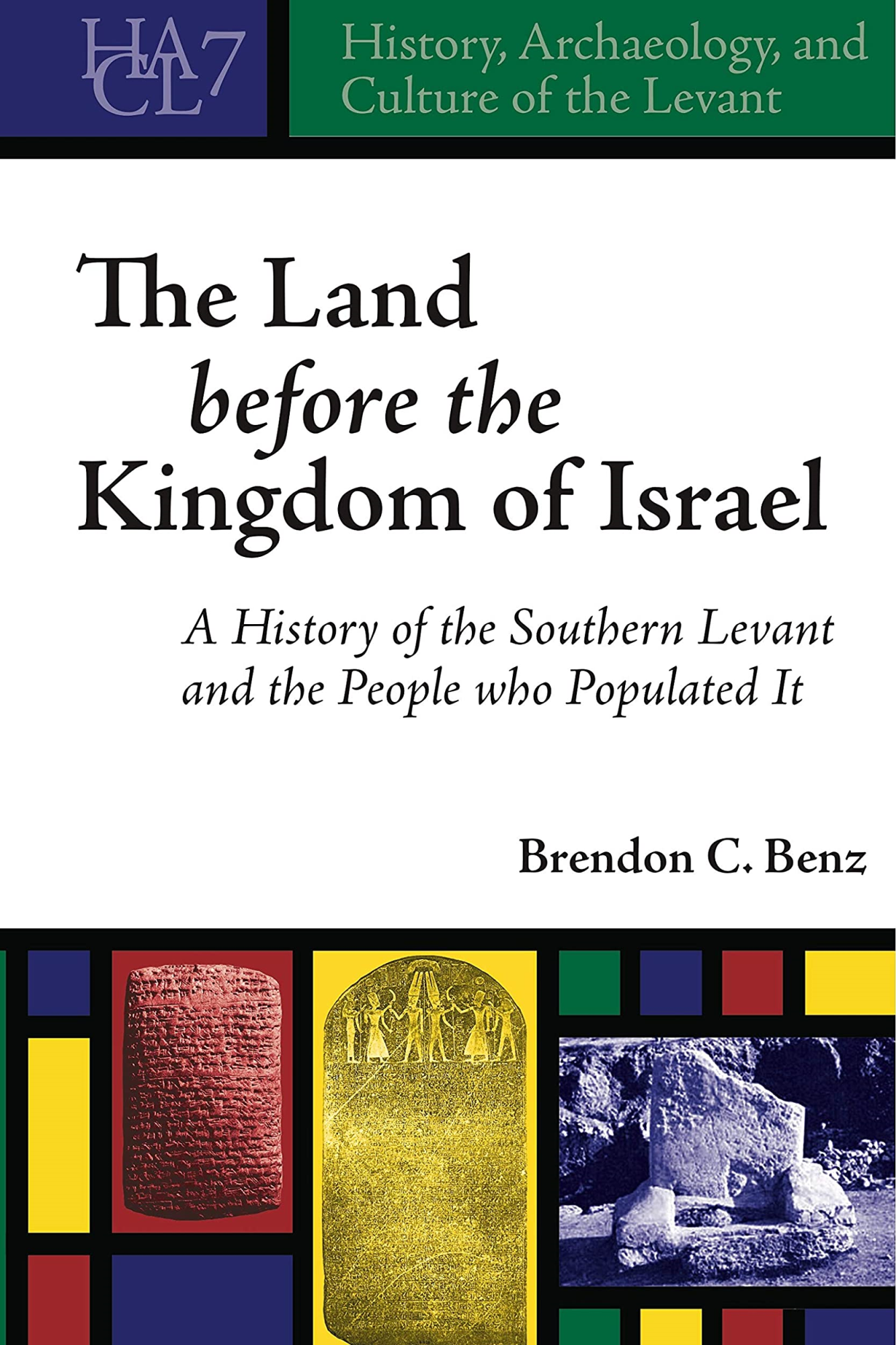 LIbri UK/US Brendon C. Benz - The Land Before The Kingdom Of Israel NUOVO SIGILLATO, EDIZIONE DEL 19/05/2016 SUBITO DISPONIBILE