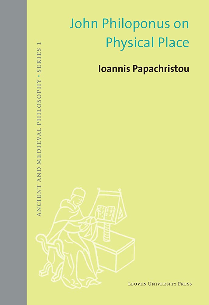 Libri Papachristou - John Philoponus On Physical Place Hb NUOVO SIGILLATO, EDIZIONE DEL 16/06/2021 SUBITO DISPONIBILE