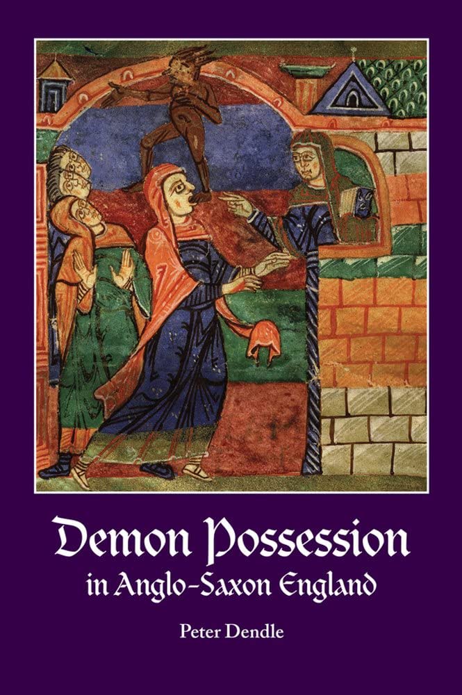 LIbri UK/US Dendle - Demon Possession Anglo Saxon England Hb NUOVO SIGILLATO, EDIZIONE DEL 22/01/2015 SUBITO DISPONIBILE