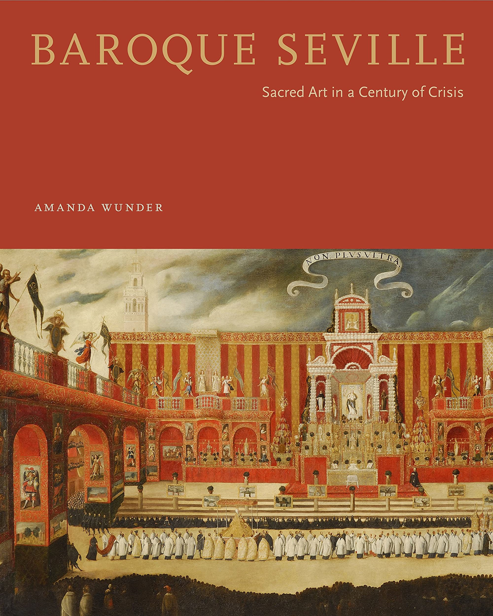 Libri Amanda Wunder - Baroque Seville NUOVO SIGILLATO, EDIZIONE DEL 02/02/2017 SUBITO DISPONIBILE