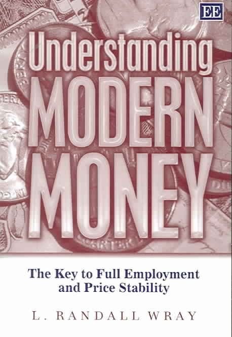 LIbri L. Randall Wray - Understanding Modern Money NUOVO SIGILLATO EDIZIONE DEL SUBITO DISPONIBILE