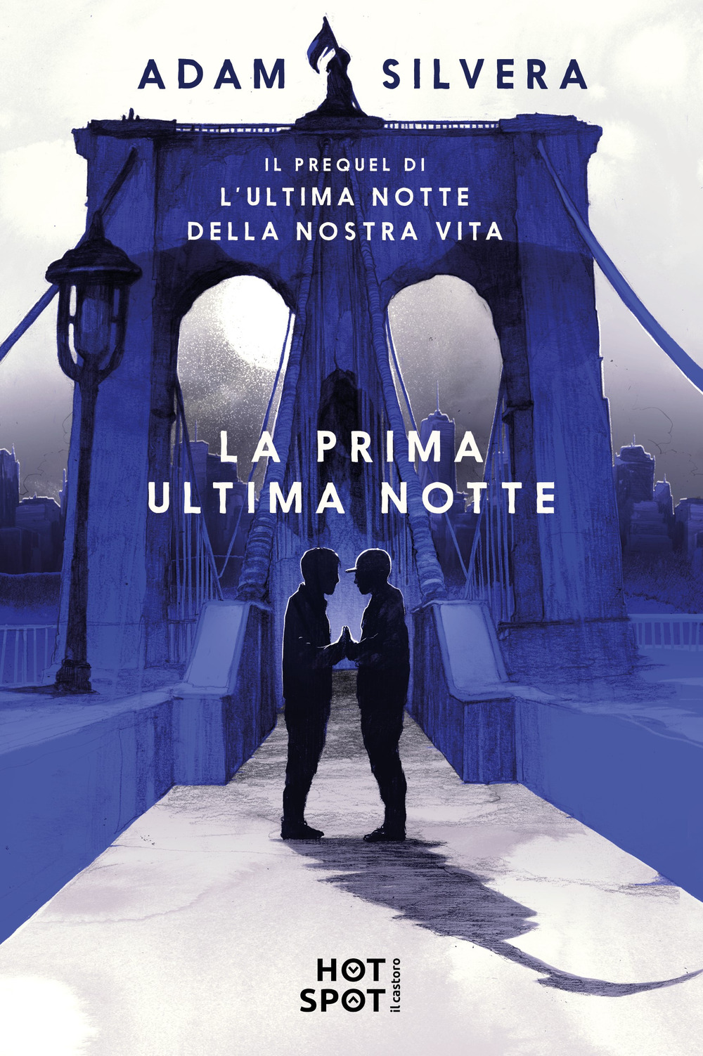 Libri Adam Silvera - La Prima Ultima Notte NUOVO SIGILLATO, EDIZIONE DEL 11/10/2022 SUBITO DISPONIBILE