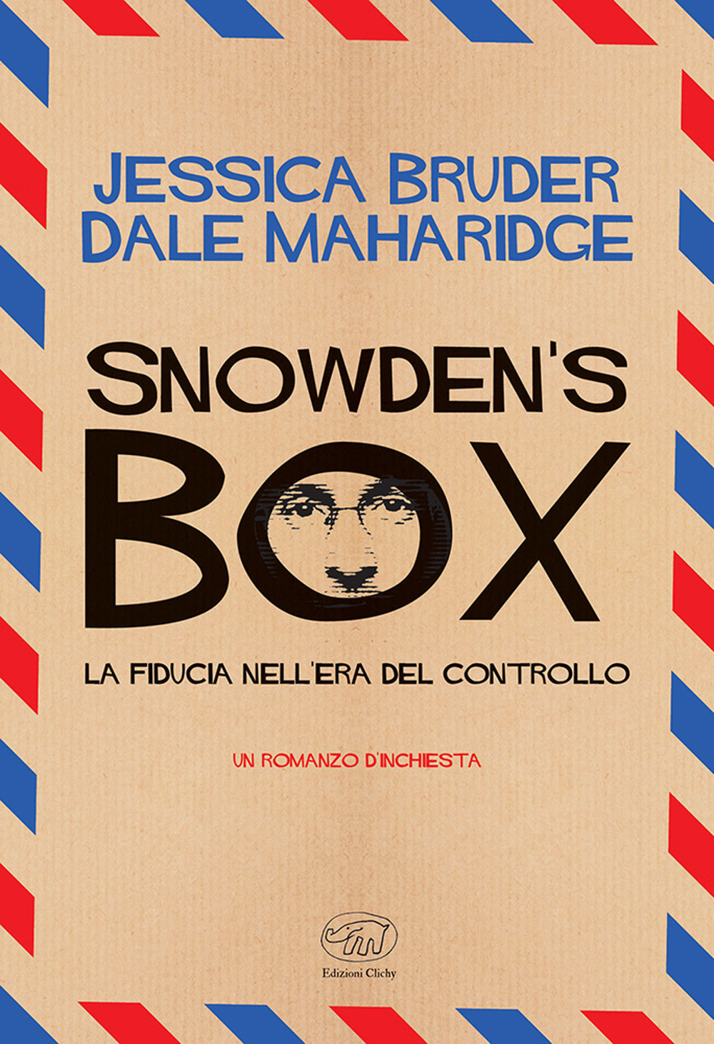 Libri Bruder Jessica / Dale Maharidge - Snowden's Box. La Fiducia Nell'era Del Controllo NUOVO SIGILLATO, EDIZIONE DEL 18/10/2022 SUBITO DISPONIBILE