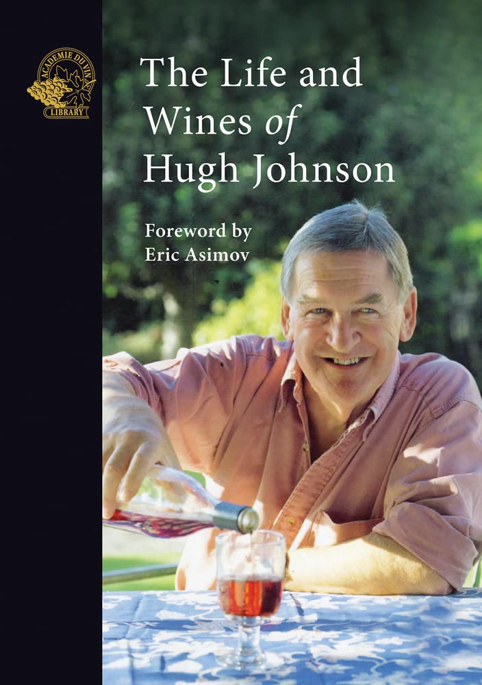 LIbri UK/US Johnson, Asimov - Life And Wines Of Hugh Johnson NUOVO SIGILLATO, EDIZIONE DEL 20/06/2022 SUBITO DISPONIBILE