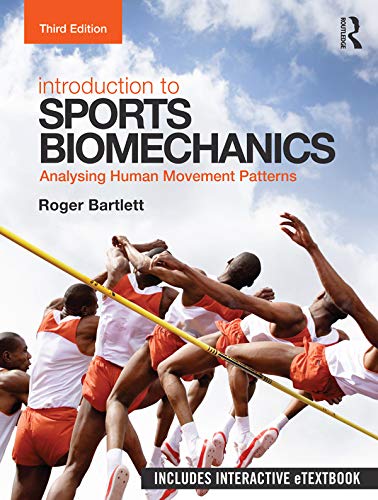 LIbri UK/US Roger Bartlett - Introduction To Sports Biomechanics NUOVO SIGILLATO, EDIZIONE DEL 13/01/2014 SUBITO DISPONIBILE