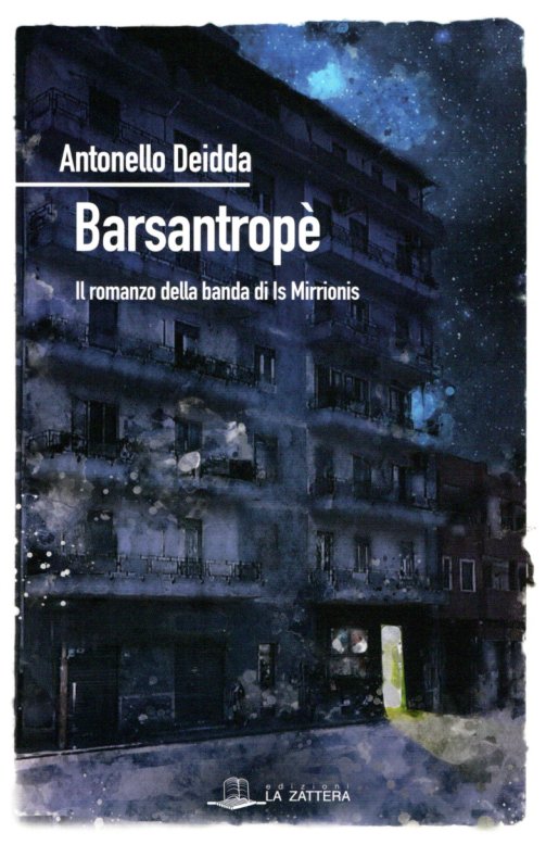 Libri Antonello Deidda - Barsantrope NUOVO SIGILLATO, EDIZIONE DEL 06/07/2022 SUBITO DISPONIBILE
