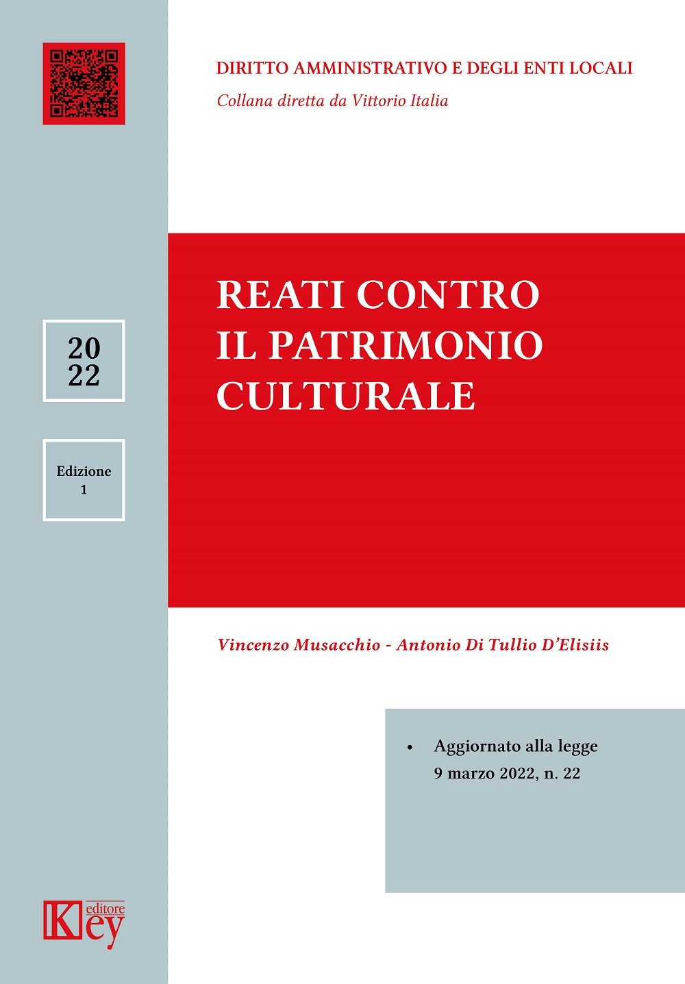 Libri Vincenzo Musacchio / Di Tullio D'Elisiis Antonio - Reati Contro Il Patrimonio Culturale NUOVO SIGILLATO, EDIZIONE DEL 03/06/2022 SUBITO DISPONIBILE