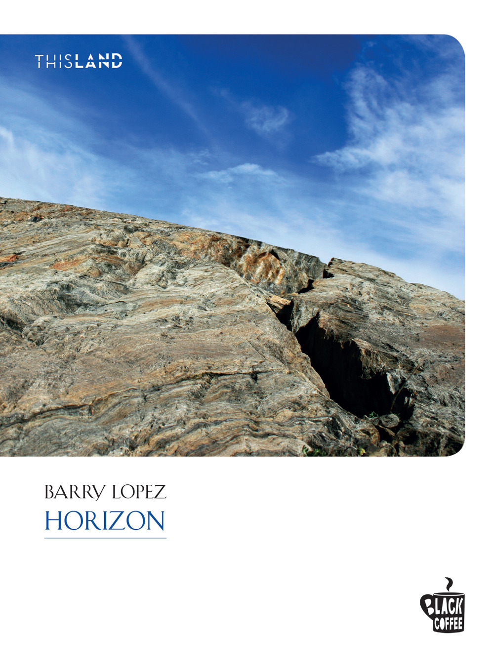 Libri Barry Lopez - Horizon NUOVO SIGILLATO, EDIZIONE DEL 23/11/2022 SUBITO DISPONIBILE