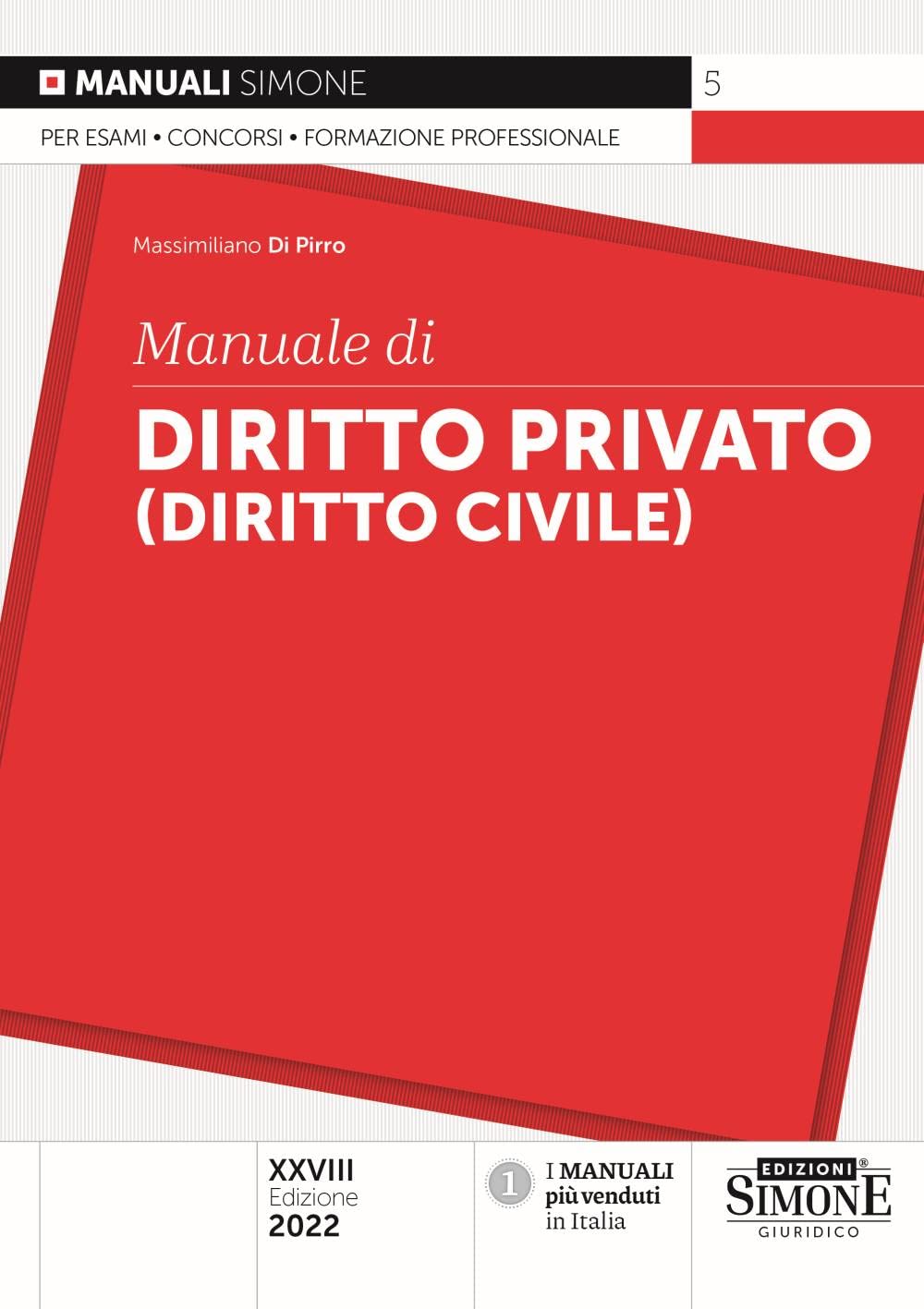 Libri Di Pirro Massimiliano - Manuale Di Diritto Privato (Diritto Civile) NUOVO SIGILLATO, EDIZIONE DEL 31/05/2022 SUBITO DISPONIBILE