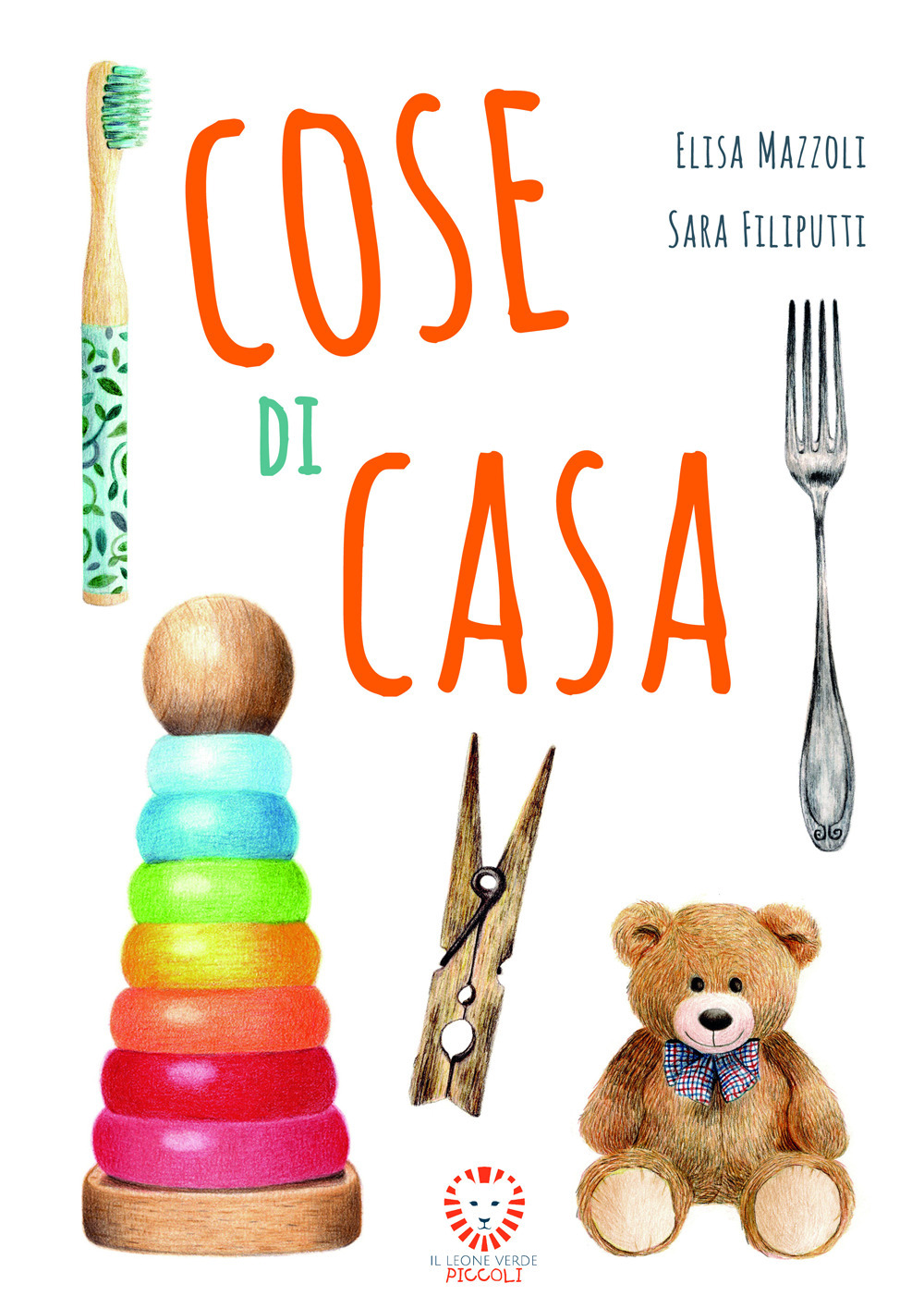 Libri Elisa Mazzoli - Cose Di Casa. Ediz. Illustrata NUOVO SIGILLATO, EDIZIONE DEL 22/02/2023 SUBITO DISPONIBILE