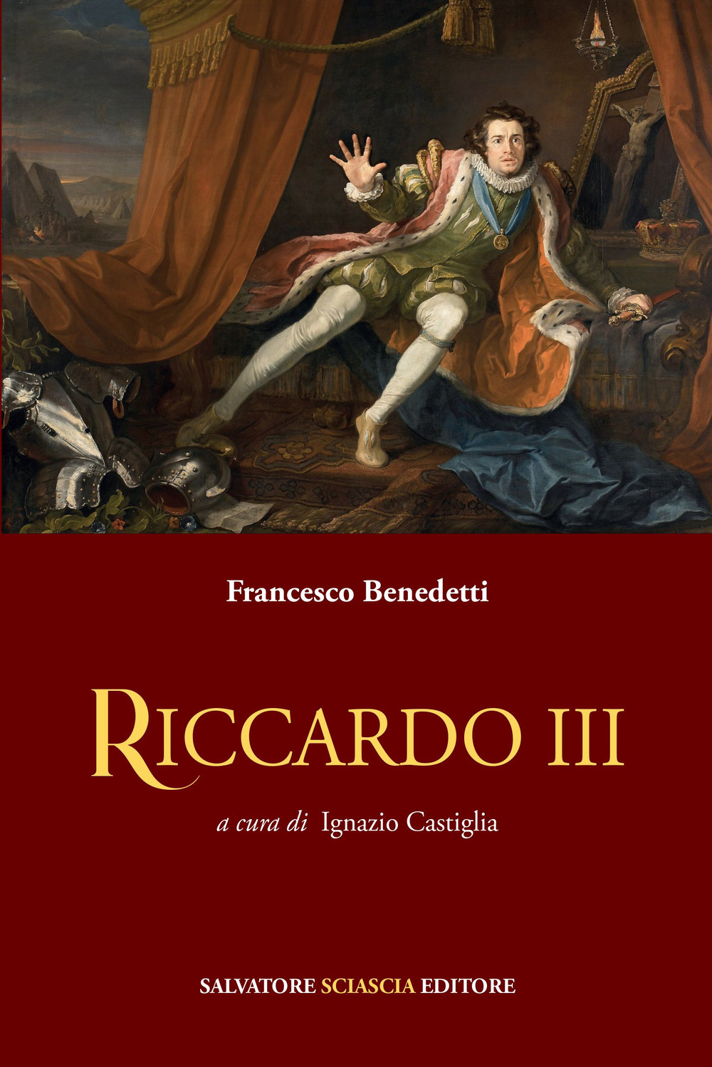 Libri Francesco Benedetti - Riccardo III NUOVO SIGILLATO, EDIZIONE DEL 14/06/2022 SUBITO DISPONIBILE