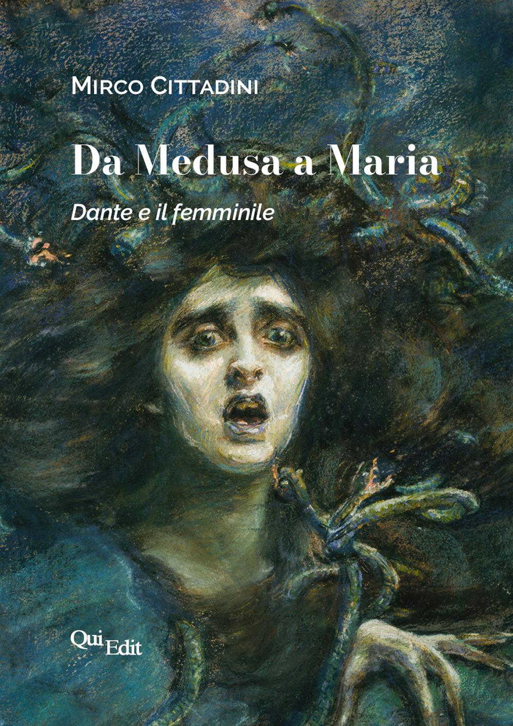 Libri Cittadini Mirco - Da Medusa A Maria. Dante E Il Femminile NUOVO SIGILLATO, EDIZIONE DEL 16/05/2022 SUBITO DISPONIBILE