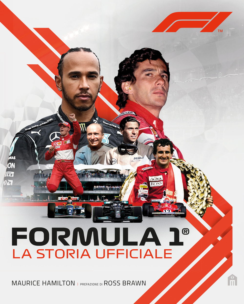 Libri Maurice Hamilton - Formula 1. La Storia Ufficiale NUOVO SIGILLATO, EDIZIONE DEL 18/10/2022 SUBITO DISPONIBILE