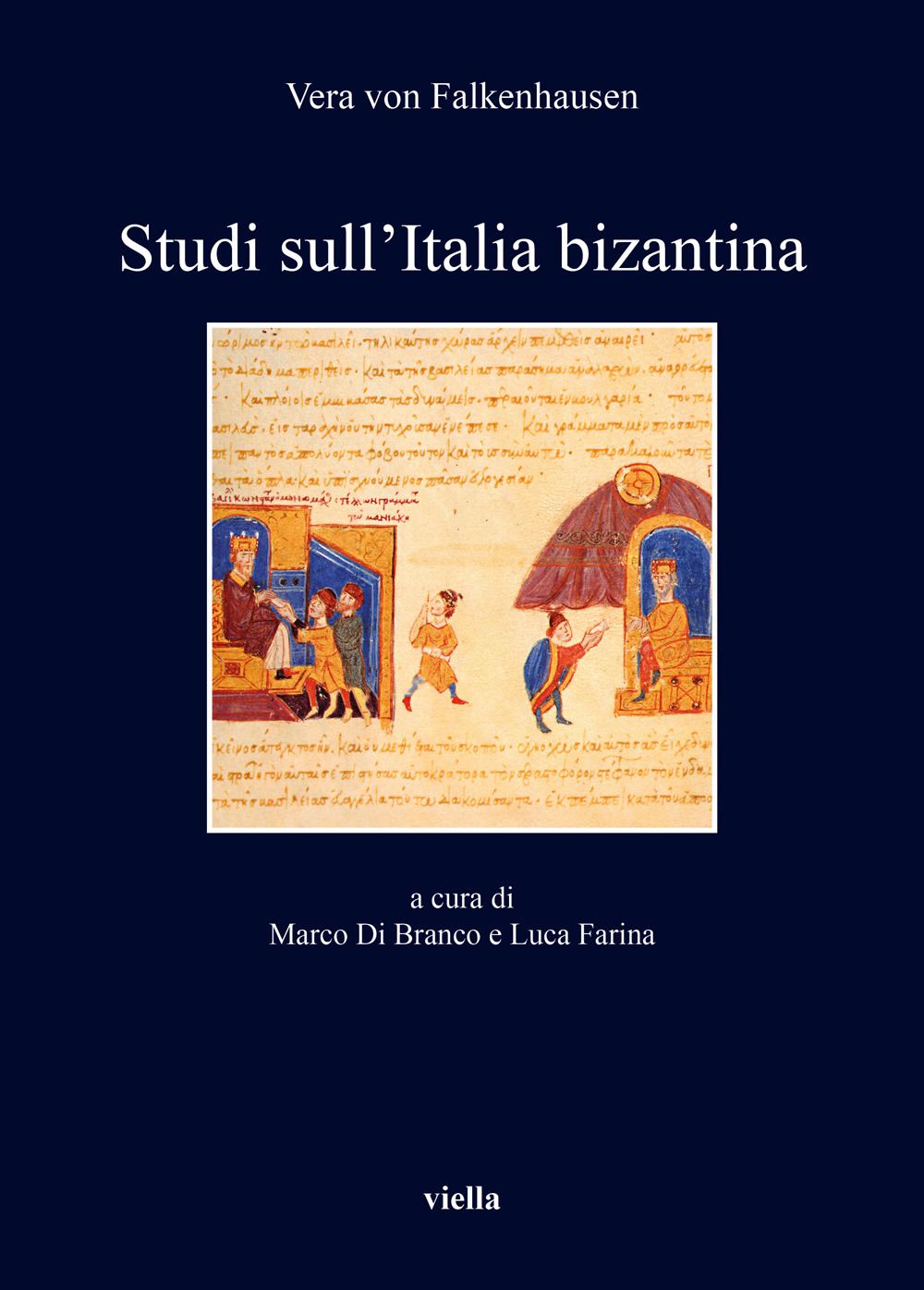 Libri Falkenhausen Vera von - Studi Sull'italia Bizantina NUOVO SIGILLATO, EDIZIONE DEL 07/10/2022 SUBITO DISPONIBILE