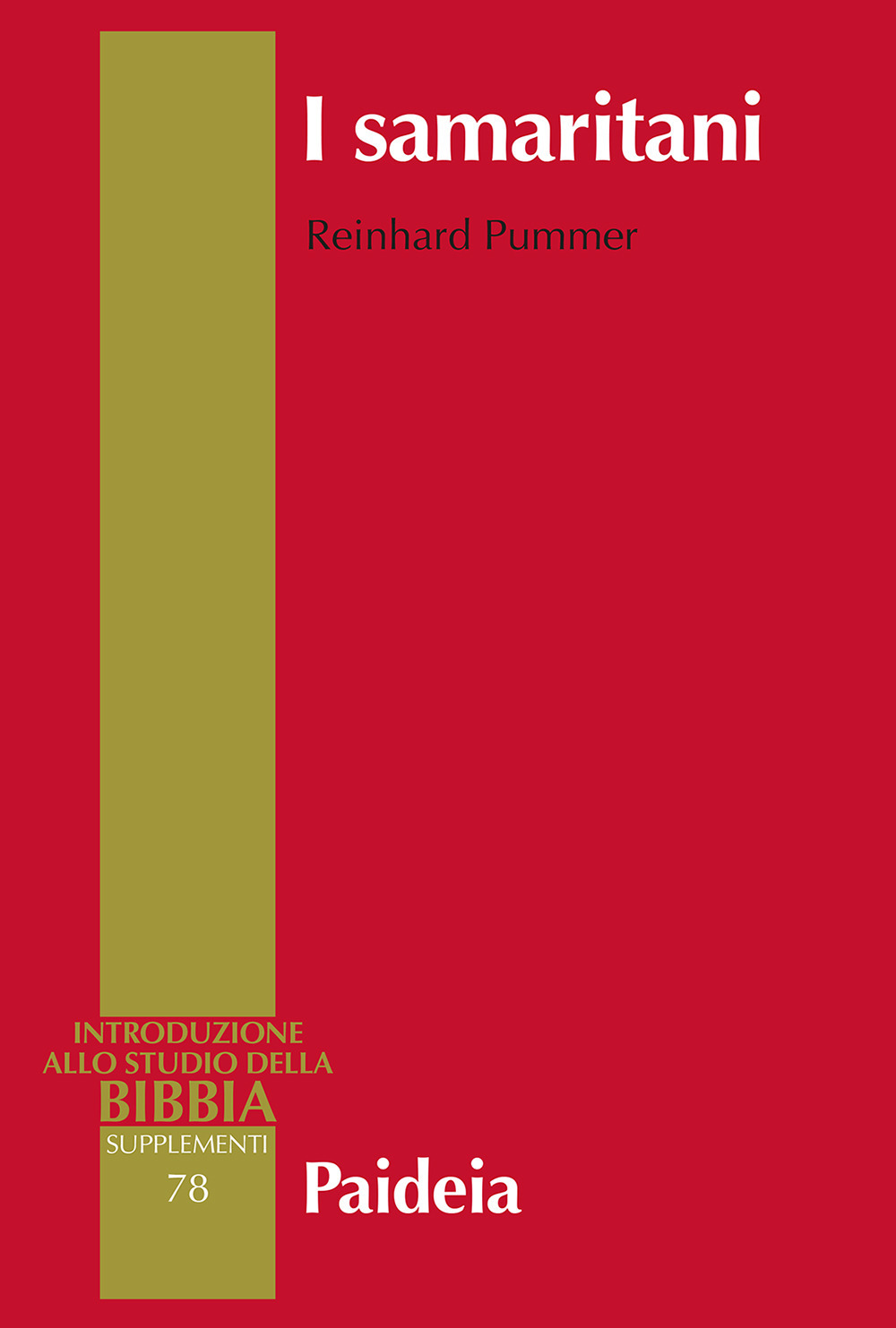 Libri Pummer Reinhard - I Samaritani. Storia, Cultura, Letteratura NUOVO SIGILLATO, EDIZIONE DEL 11/11/2022 SUBITO DISPONIBILE