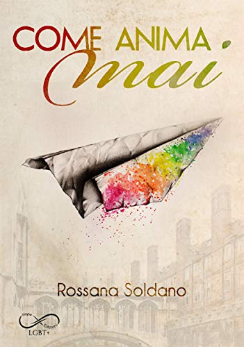 Libri Rossana Soldano - Come Anima Mai NUOVO SIGILLATO, EDIZIONE DEL 29/11/2022 SUBITO DISPONIBILE