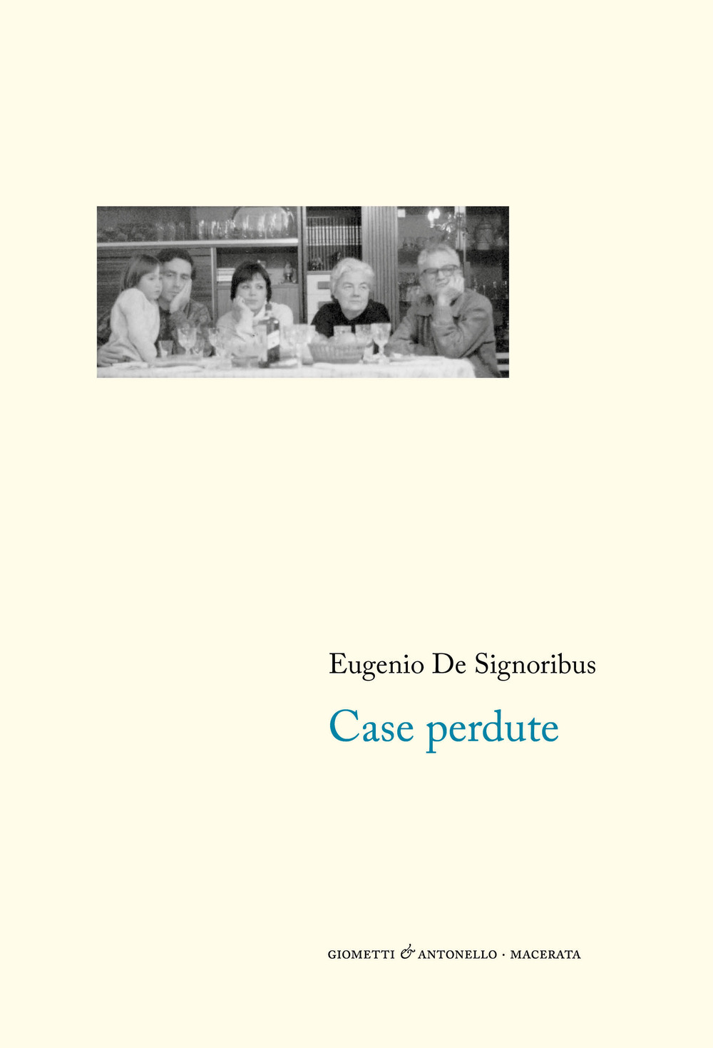 Libri De Signoribus Eugenio - Case Perdute (1976-1985). Nuova Ediz. NUOVO SIGILLATO, EDIZIONE DEL 07/10/2022 SUBITO DISPONIBILE