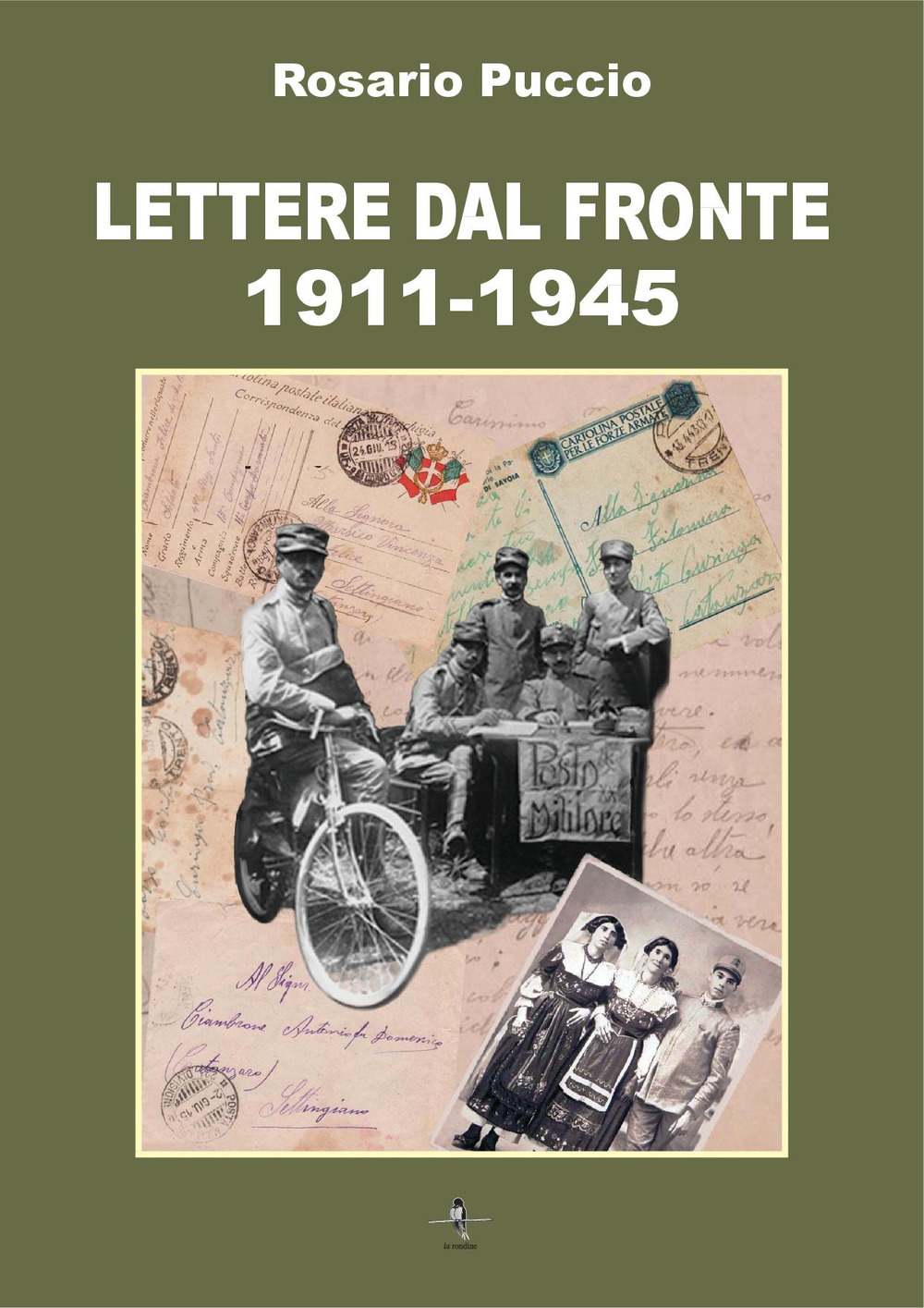 Libri Rosario Puccio - Lettere Dal Fronte 1911-1945 NUOVO SIGILLATO, EDIZIONE DEL 22/06/2022 SUBITO DISPONIBILE